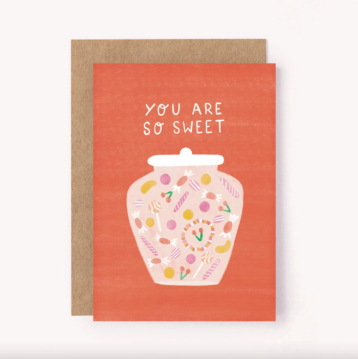 You Are So Sweet Card