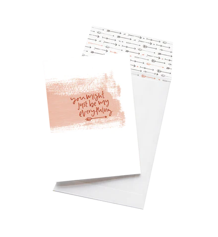 Might Be My Everything // Greeting Card