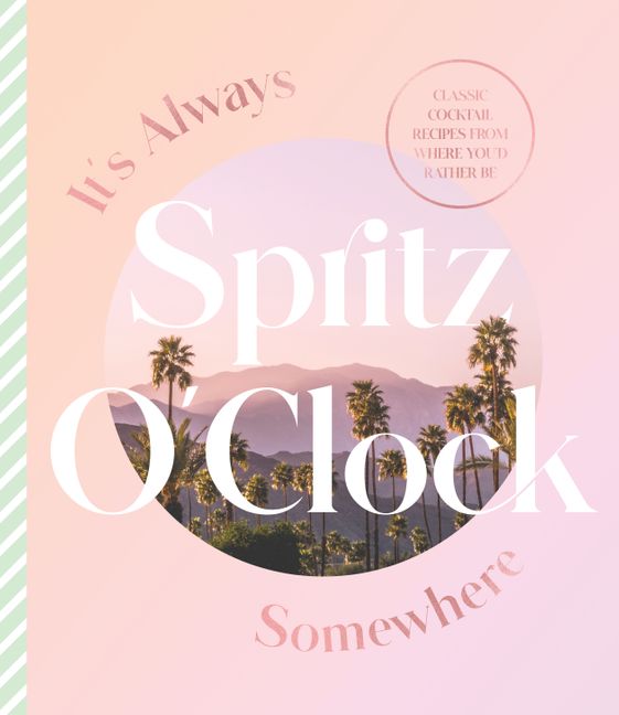 It's Always Spritz O'Clock Somewhere